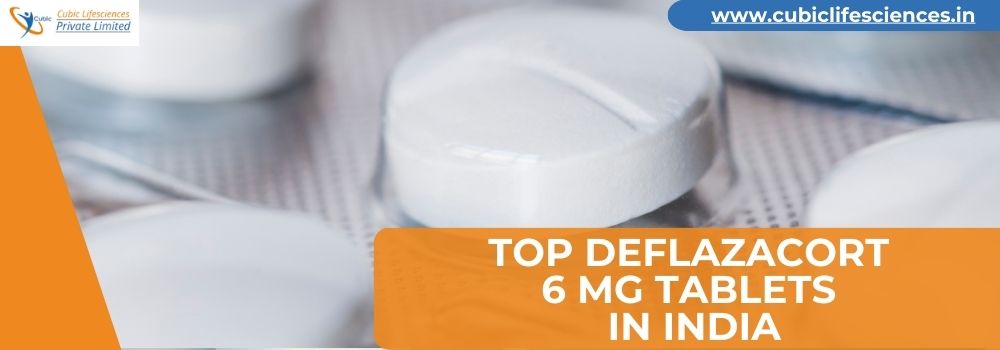 Top Deflazacort 6 mg Tablets in India