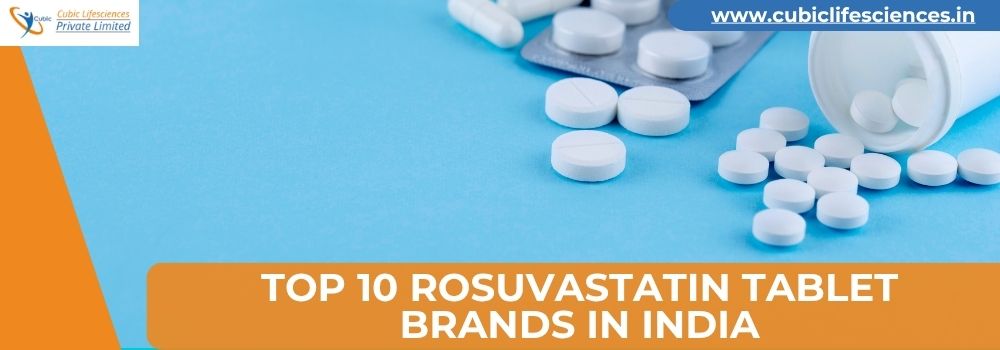 Top Rosuvastatin Tablet Brands in India