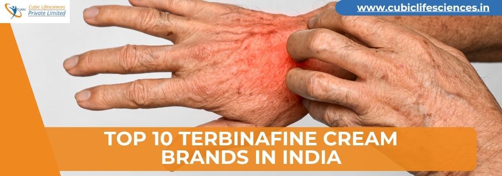 Top 10 Terbinafine Cream Brands in India