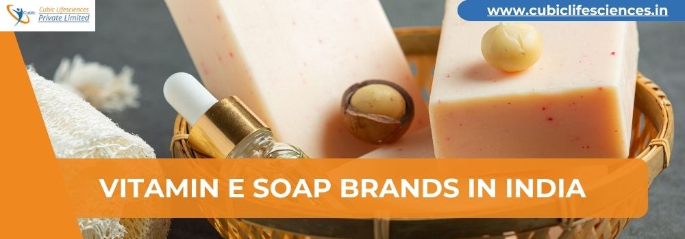 Vitamin E Soap Brands in India