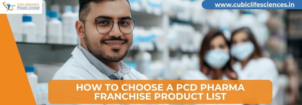 How to Choose a PCD Pharma Franchise Product List