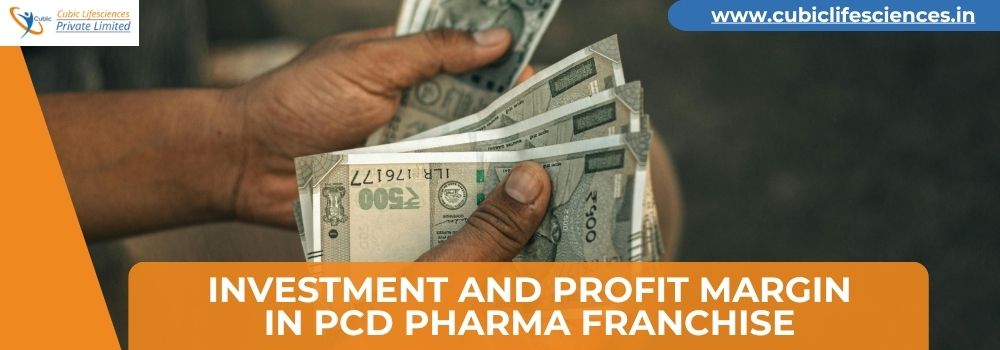 Investment and Profit Margin in PCD Pharma Franchise