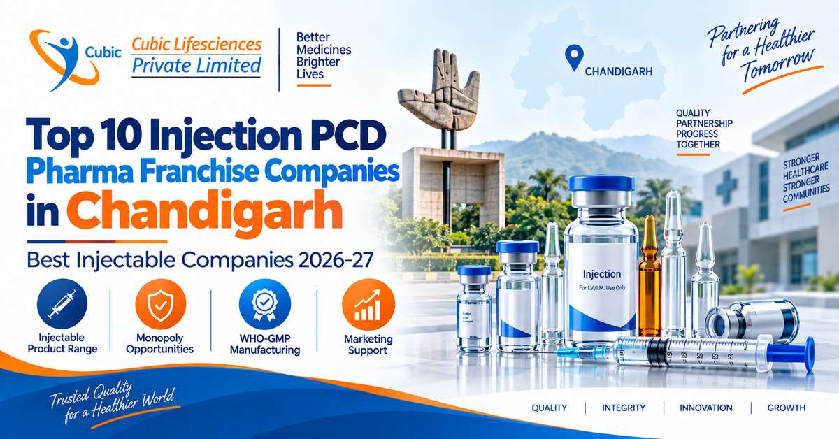 Top 10 Injection PCD Pharma Franchise Companies in Chandigarh - Cubic Lifesciences