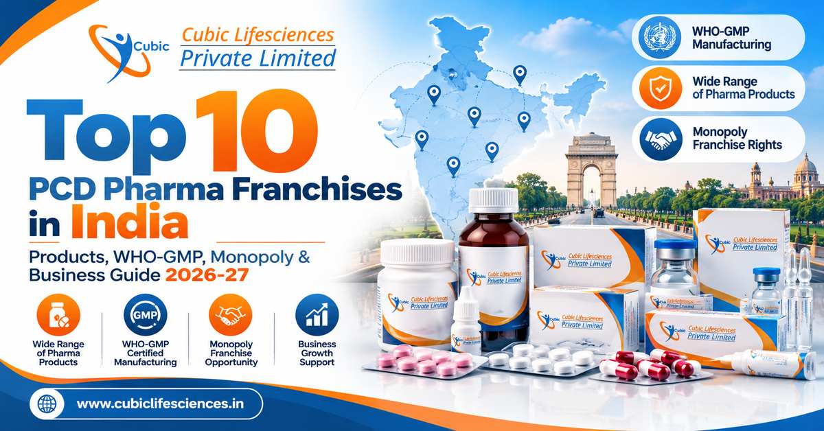 Top 10 PCD Pharma Franchises in India-cubiclifesciences